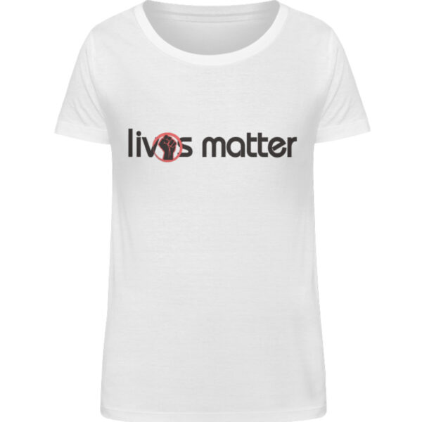 Lives Matter - Schriftzug in schwarz - Damen Organic Shirt-3