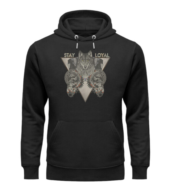 Stay Loyal.  - Unisex Organic Hoodie