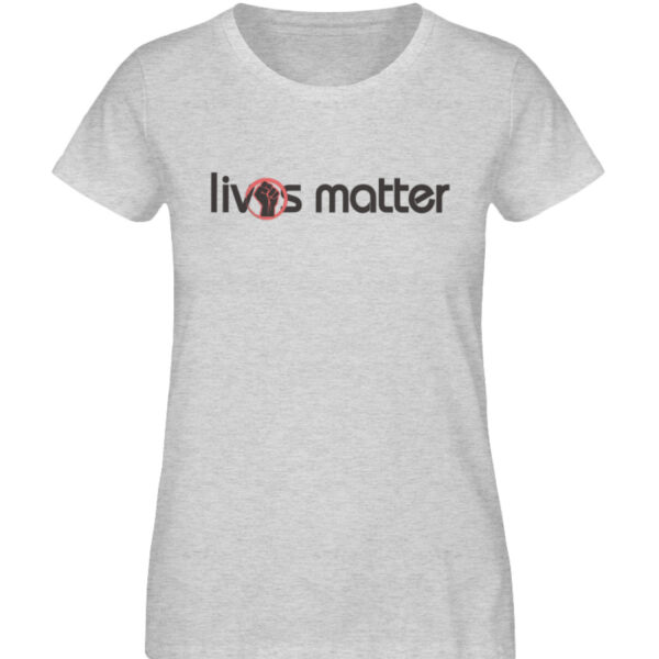 Lives Matter - Schriftzug in schwarz - Damen Organic Melange Shirt-6892