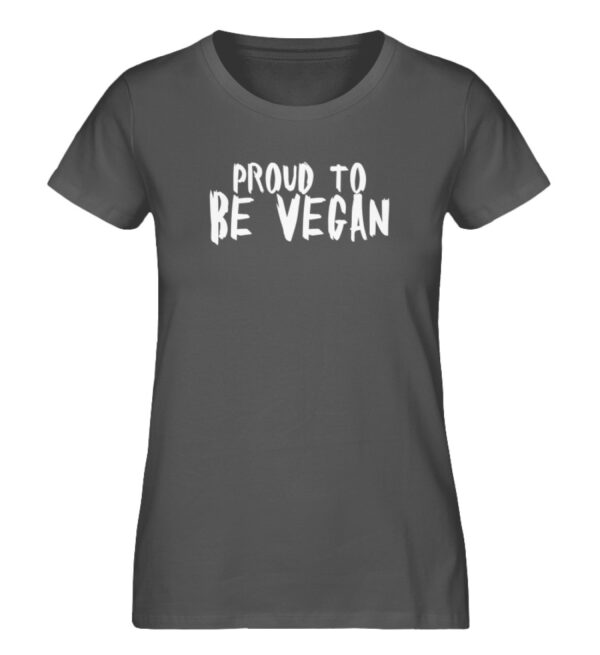 Proud to be Vegan - Damen Premium Organic Shirt-6896