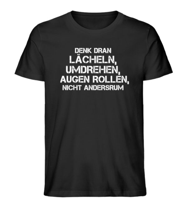 Lächeln, umdrehen, Augen rollen - Herren Premium Organic Shirt-16