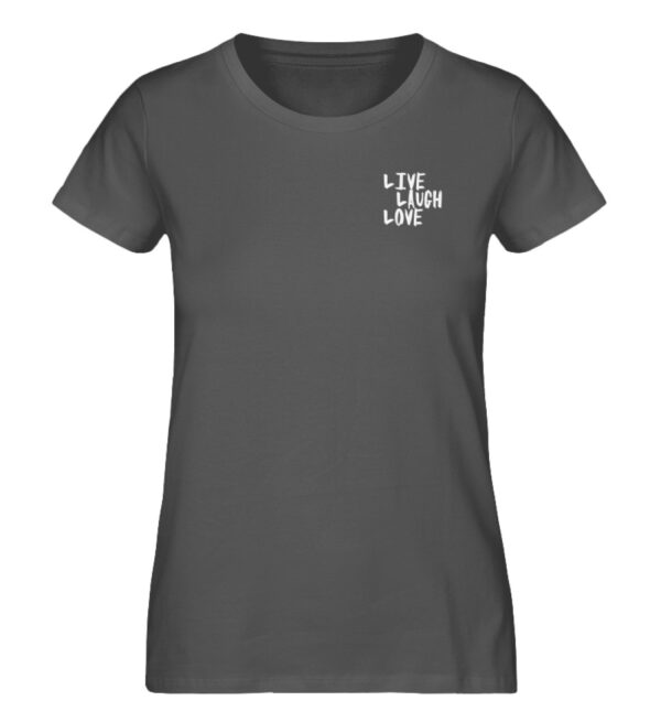 Live, Laugh, Love - Damen Premium Organic Shirt-6896