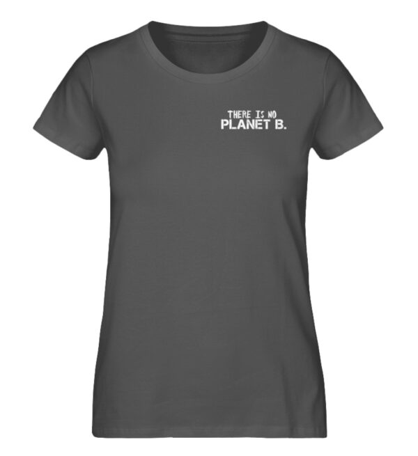There is no Planet B. - Damen Premium Organic Shirt-6896