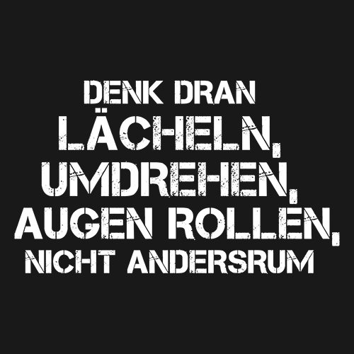 Lächeln-umdrehen-augen-rollen