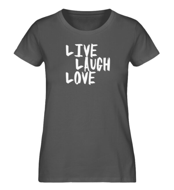 Live, Laugh, Love - Damen Premium Organic Shirt-6896