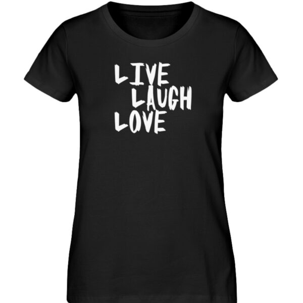 Live, Laugh, Love - Damen Premium Organic Shirt-16