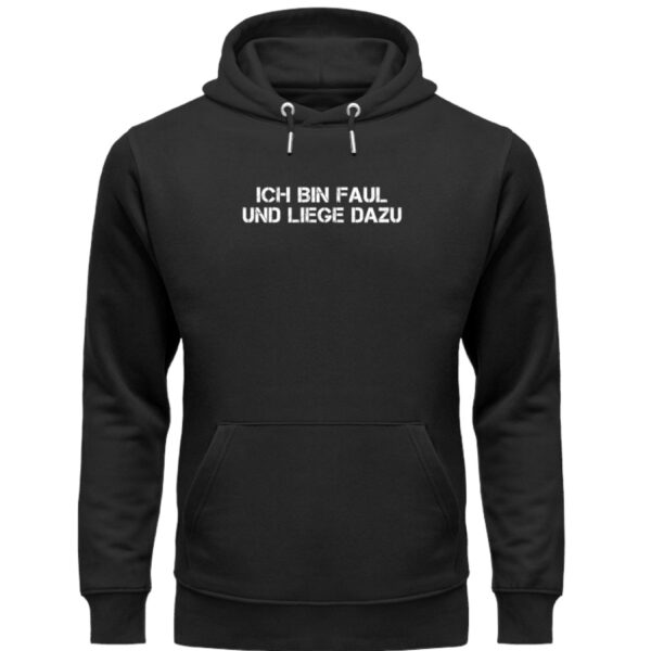 Ich bin faul und liege dazu - Unisex Organic Hoodie-16