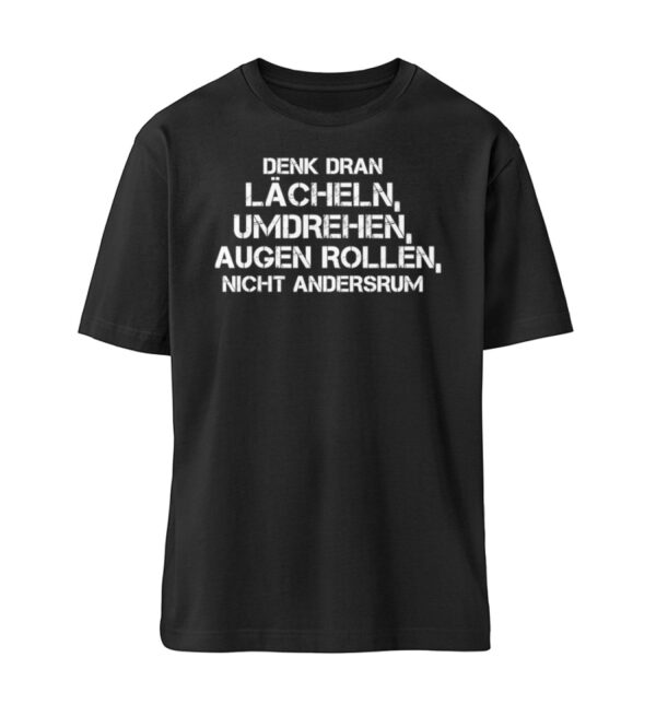 Lächeln, umdrehen, Augen rollen - Organic Relaxed Shirt ST/ST-16