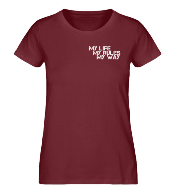 My Life, My Rules, My Way - Damen Premium Organic Shirt-6883