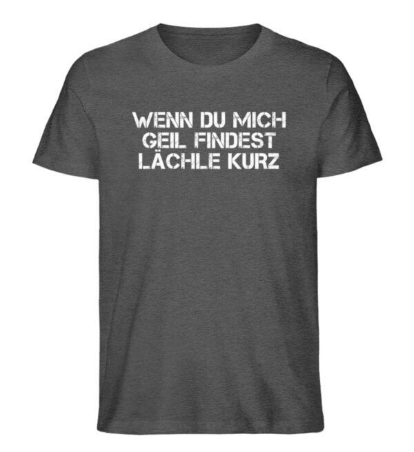 Wenn du mich geil findest - Herren Organic Melange Shirt-6898